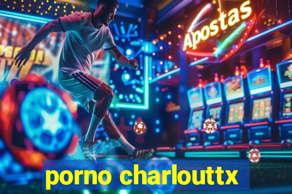 porno charlouttx